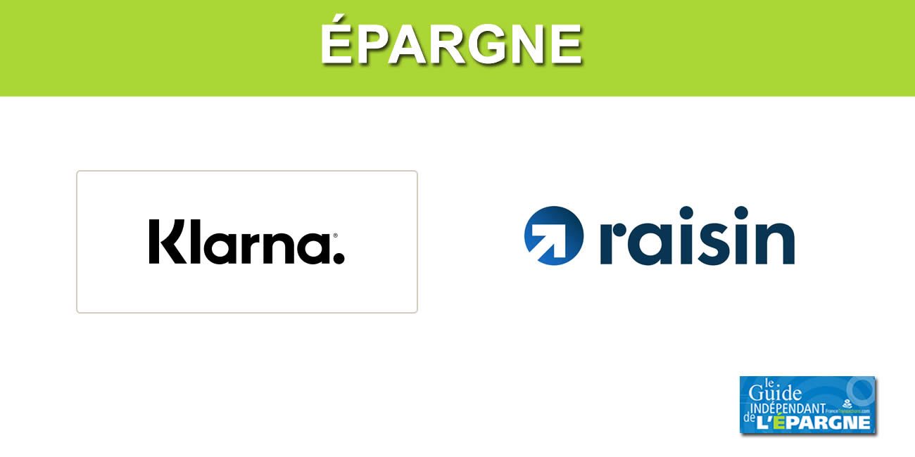 Épargne sans risque : la banque suédoise Klarna propose désormais ses offres aux épargnants français via Raisin