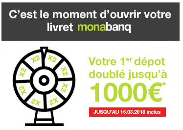 Livret épargne Monabanq : obtenez le double de votre premier dépôt, dans la limite de 1.000€ ! Livret épargne Monabanq : obtenez le double de votre premier dépôt, dans la limite de 1.000€ !