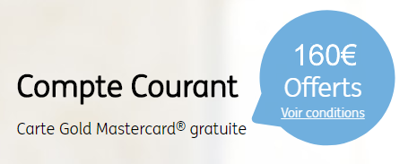 Offre flash ING Direct : jusqu'à 160€ offerts pour l'ouverture de votre compte courant Offre flash ING Direct : jusqu'à 160€ offerts pour l'ouverture de votre compte courant