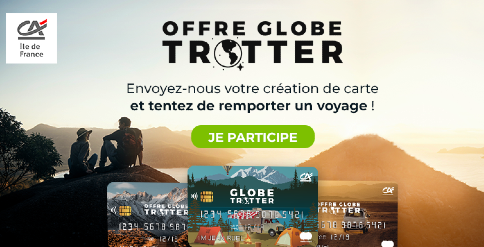Offre Globe-Trotter du Crédit Agricole d'Ile-de-France : un succès planétaire Offre Globe-Trotter du Crédit Agricole d'Ile-de-France : un succès planétaire