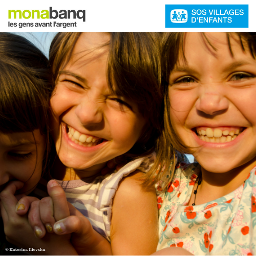 Monabanq, les gens avant l'argent, nouvelle preuve : jusqu'à 120€ offerts à SOS Villages d'Enfants
