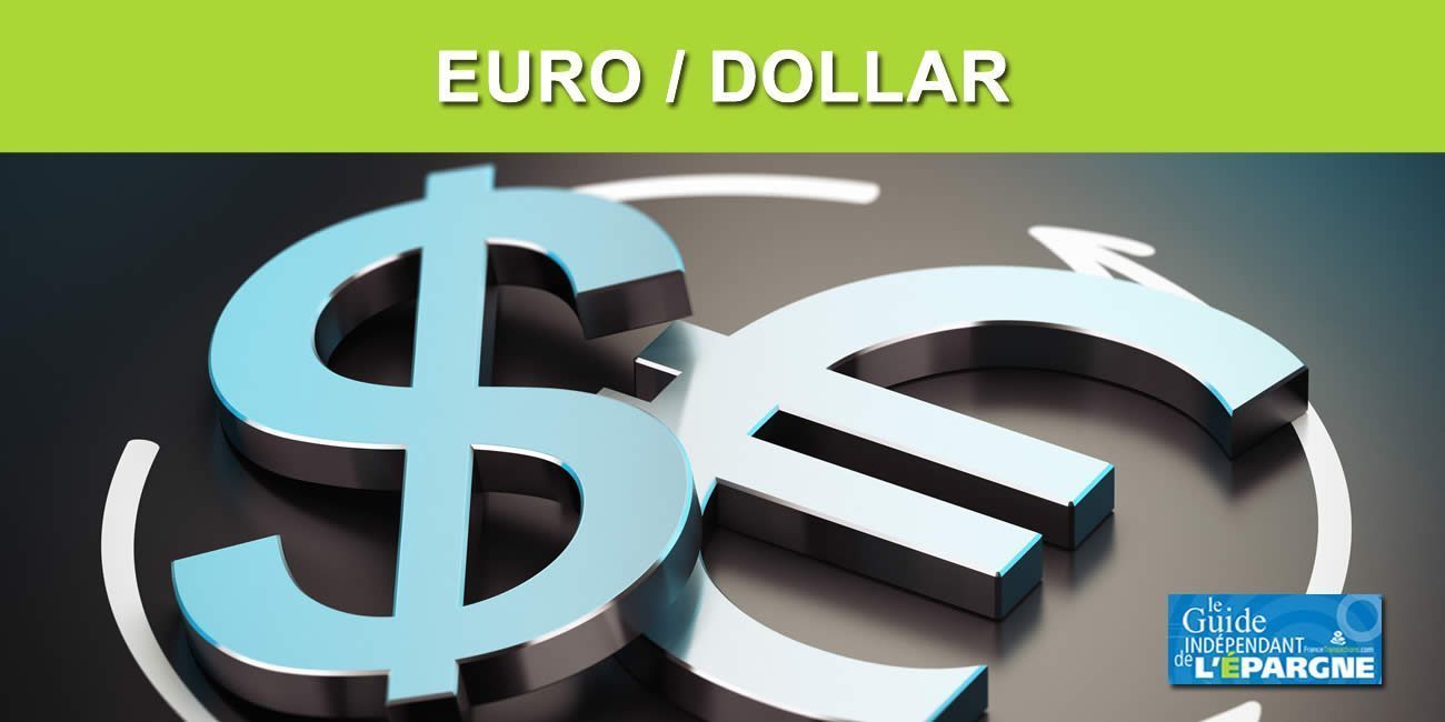 Devises : EUR/USD à 1.04812, forte hausse du dollar face aux principales monnaies, la parité 1 Euro = 1 Dollar en vue