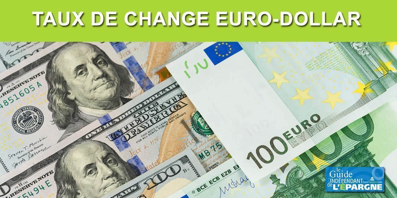 Taux de change : nouveau plus haut niveau du dollar face à l'euro depuis 20 ans, 1 dollar = 0.9884 euro !
