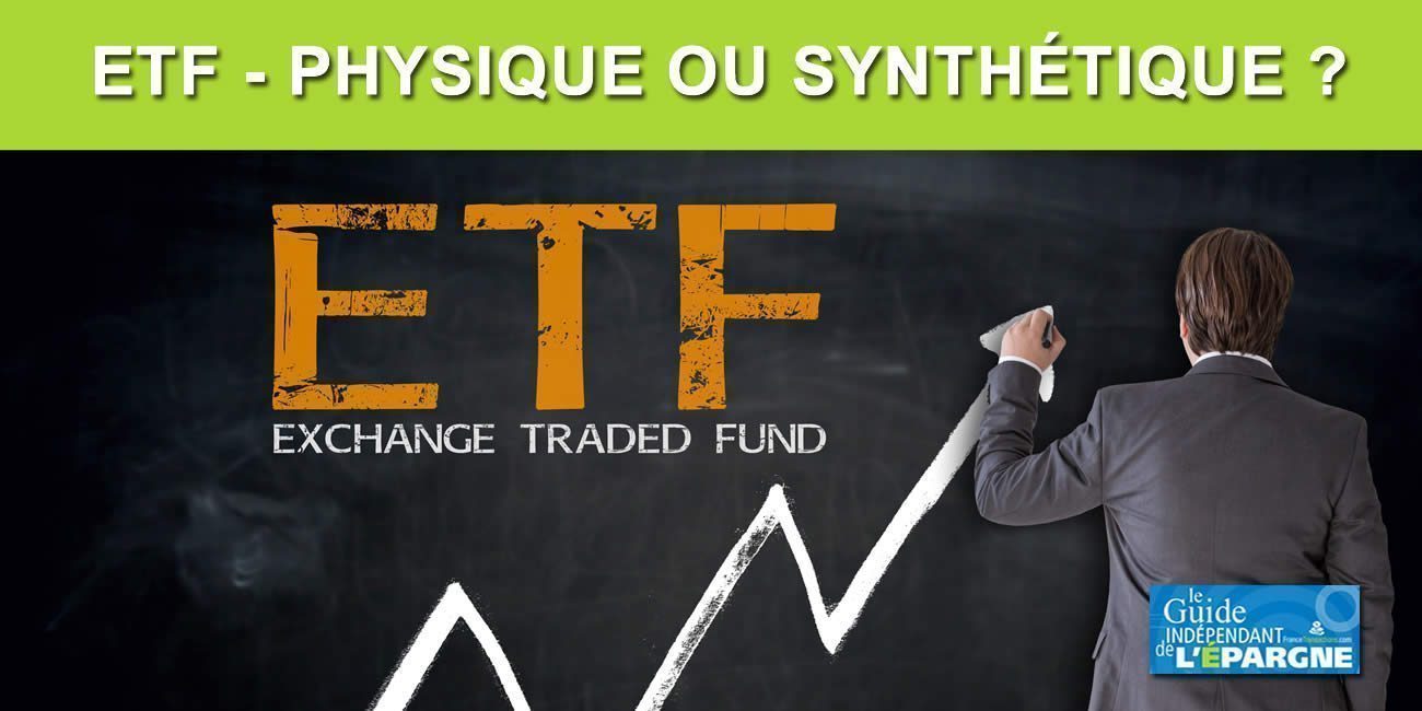 ETF : vaut-il mieux opter pour un ETF physique ou un ETF synthétique ?