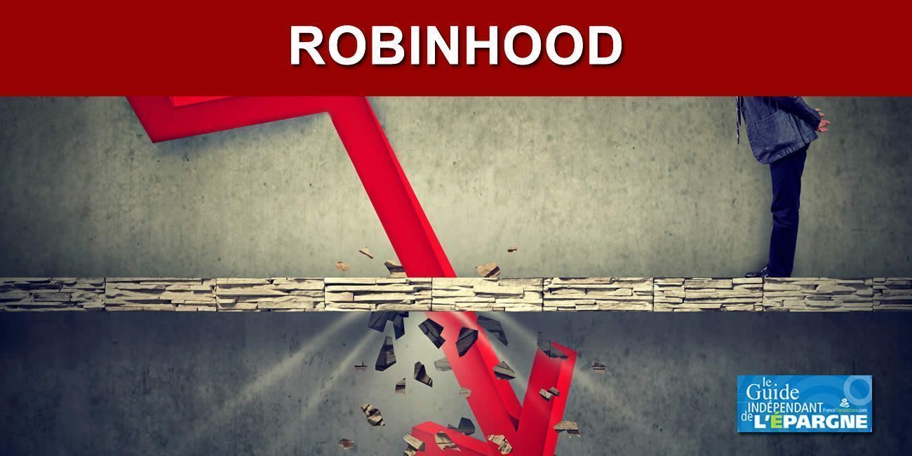 Néocourtier / Robinhood : le titre chute de près de -10%, près de 1,3 milliard de dollars de pertes en 3 mois, c'est beaucoup pour le prince des voleurs