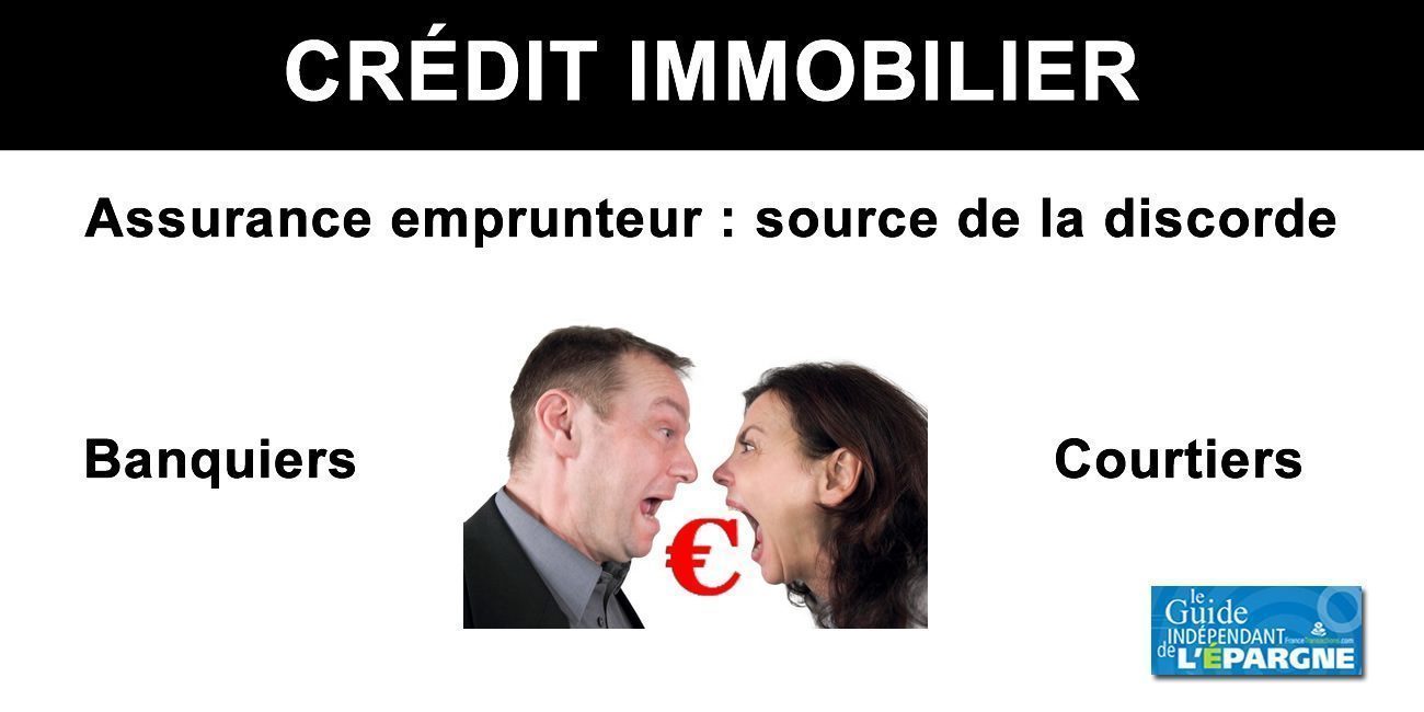 Crédit immobilier : les banques se séparent des courtiers, l'assurance emprunteur en ligne de mire