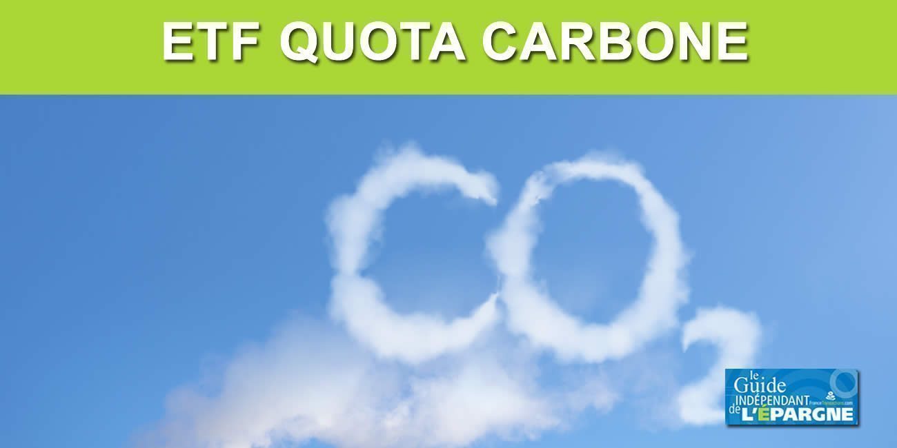 ETF Quotas Carbone : pour miser sur l'envolée du prix des quotas carbone ?