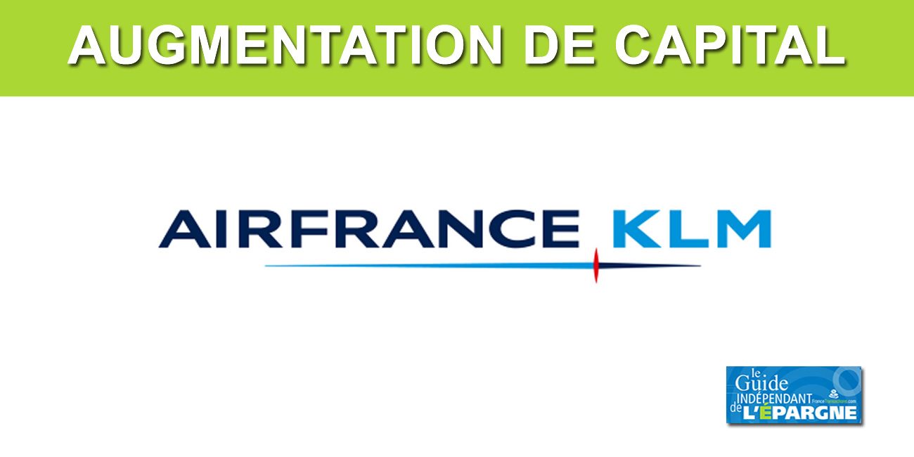 Air France-KLM : augmentation de capital de 2,26 milliards d'euros, souscrite en partie par l'Etat, pour rembourser les aides financières de l'Etat, bien joué !