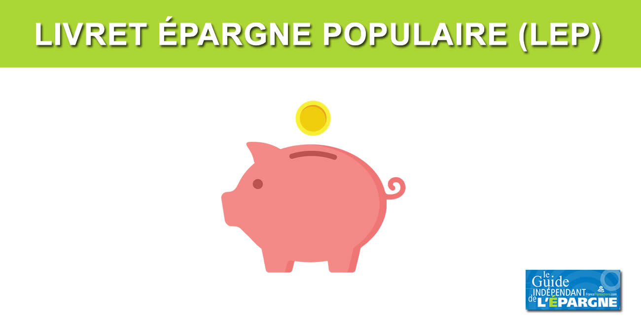 LEP : un maximum théorique de 485,62 € d'intérêts possibles sur 2023 LEP : un maximum théorique de 485,62 € d'intérêts possibles sur 2023