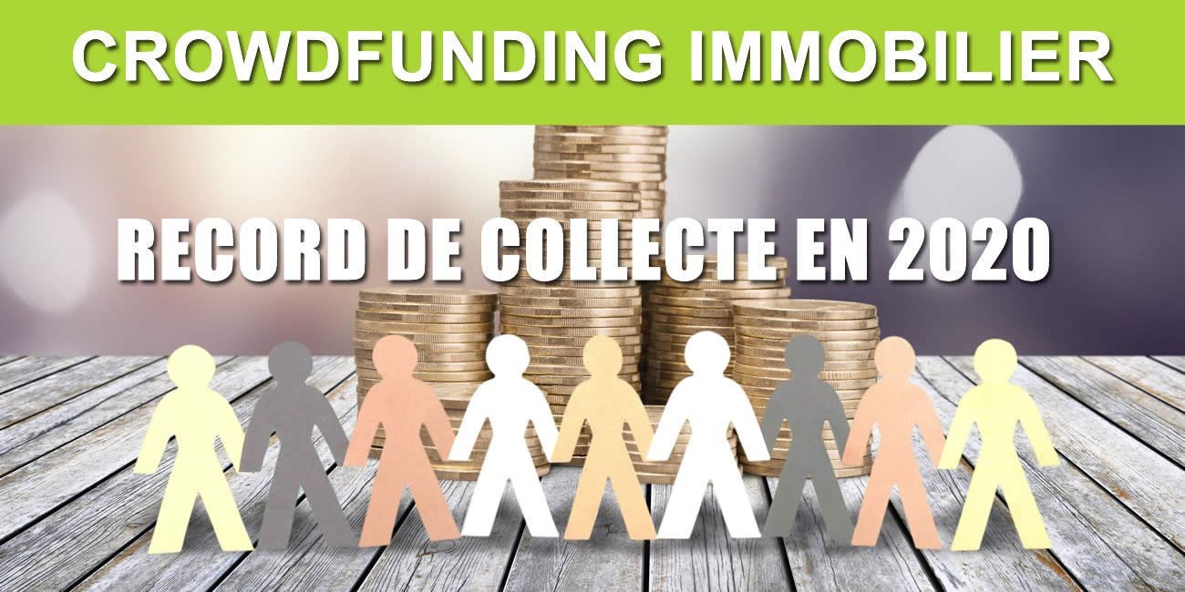 🚀 CrowdFunding Immobilier : nouveau record de collecte en 2020, un succès bluffant 🚀 CrowdFunding Immobilier : nouveau record de collecte en 2020, un succès bluffant