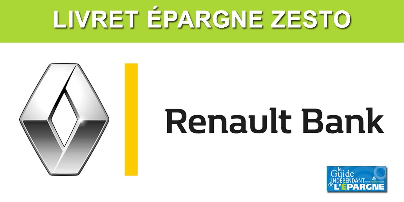 Livret épargne ZESTO : des évolutions majeures en 2022, sous la coupe de Renault Bank !