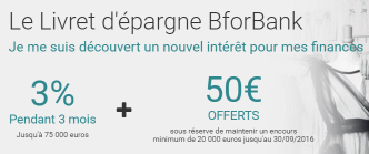 Livret épargne BforBank, offre de bienvenue : 3% + 50€ offerts Livret épargne BforBank, offre de bienvenue : 3% + 50€ offerts