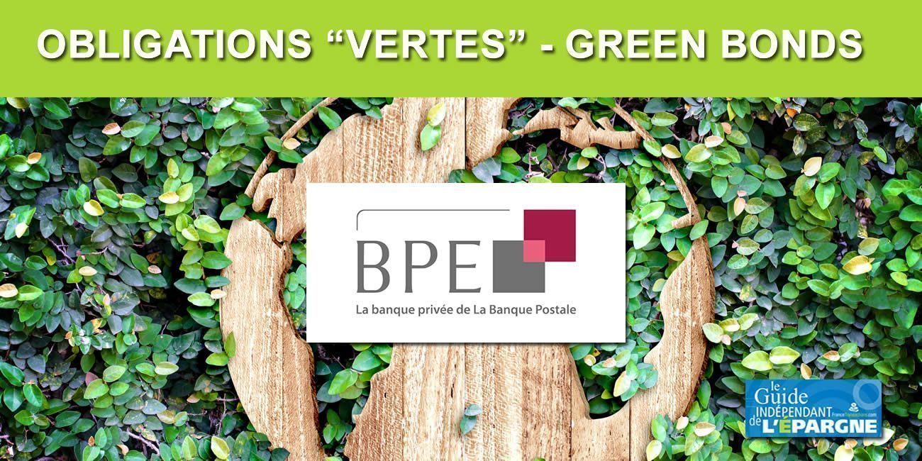 BPE Green France 2031 : une obligation verte (Green bond) accessible aux particuliers émise par la Banque Postale