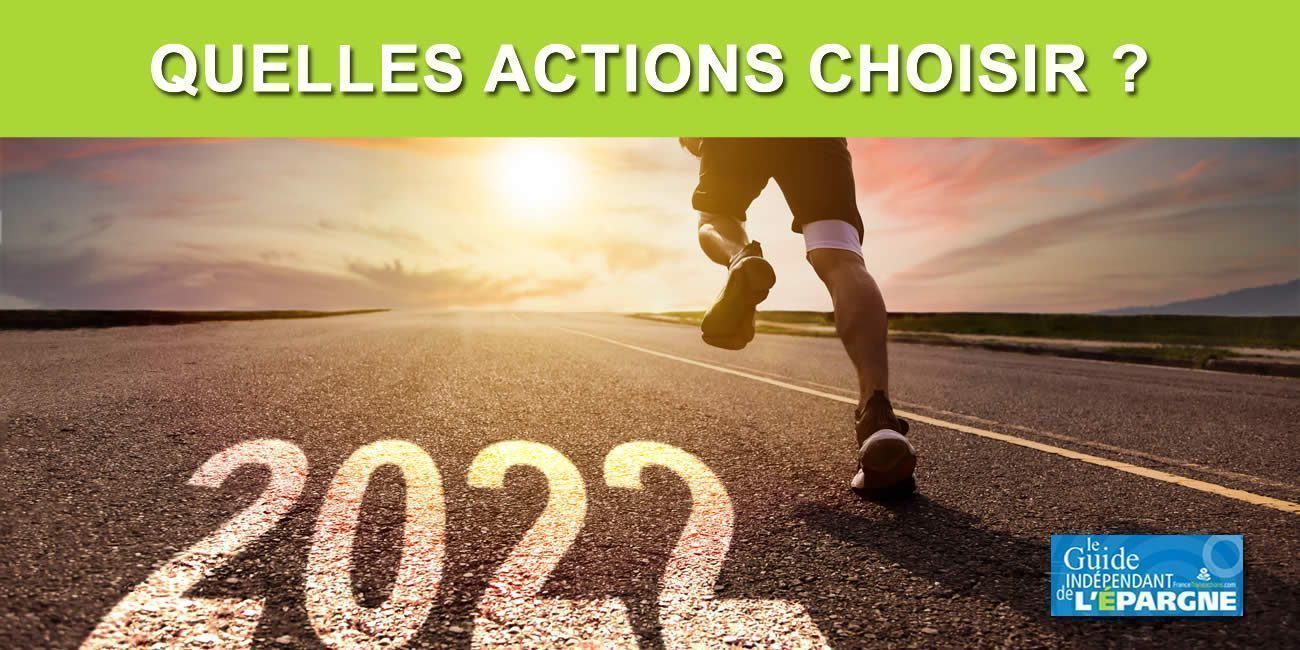 Sur quelles actions investir en 2022 ? TOP 7 des actions à potentiel à suivre en 2022