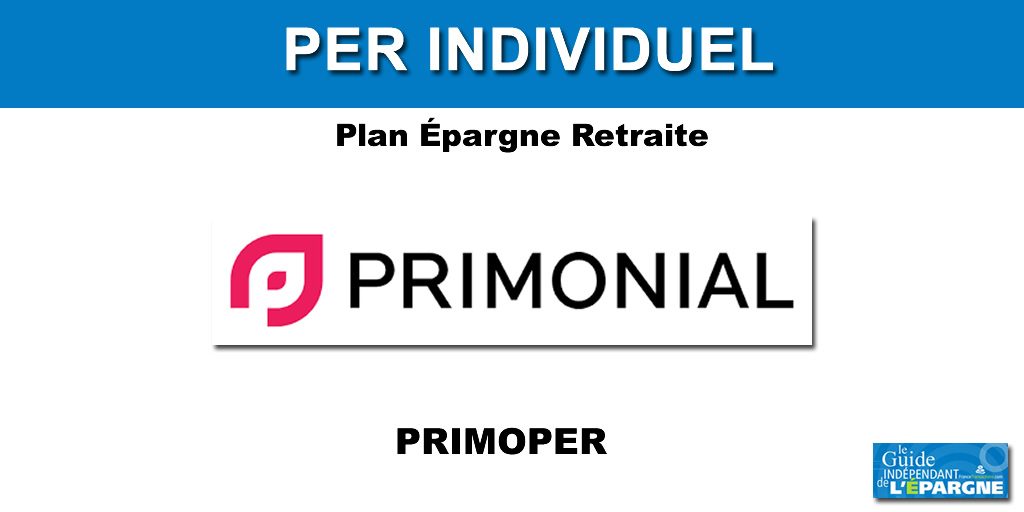 Rendements 2021 de PrimoPER, le PER individuel assurance distribué par Primonial, assuré par Oradea Vie