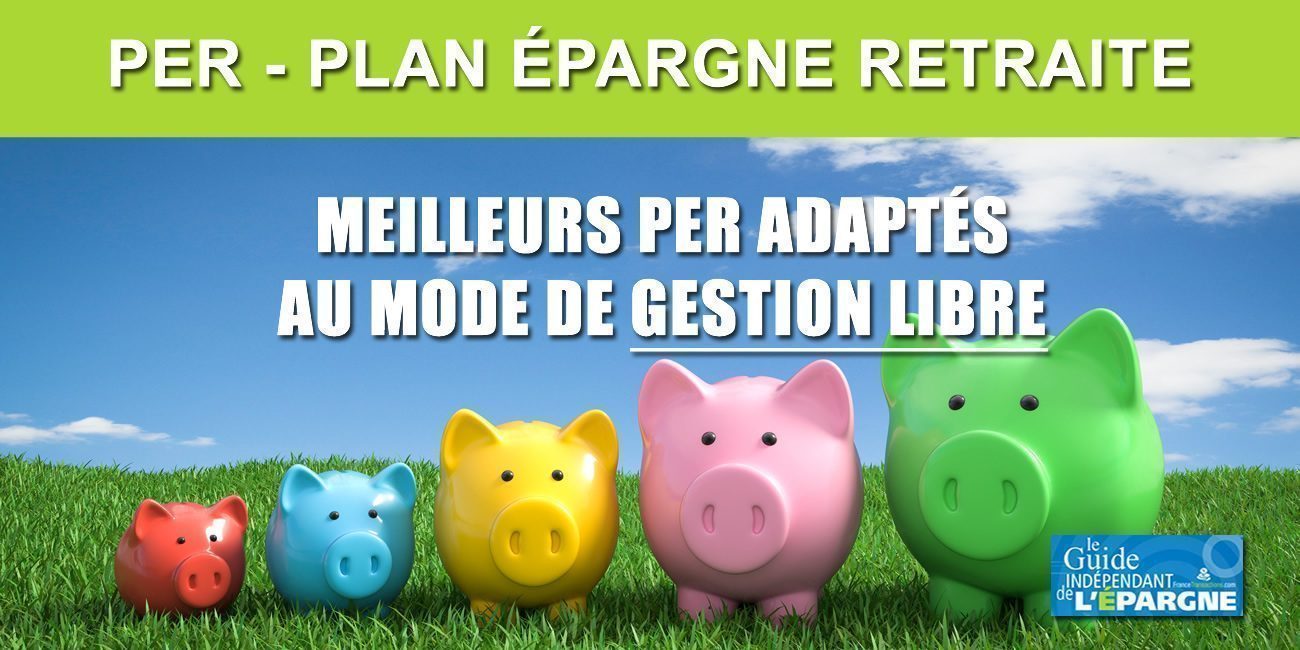 Meilleurs PER individuels pour la gestion libre Meilleurs PER individuels pour la gestion libre