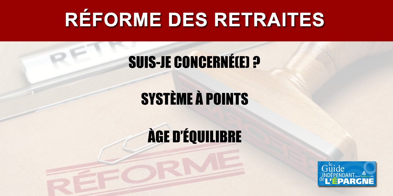 Réforme des retraites : un premier simulateur pour savoir si vous êtes concerné(e)