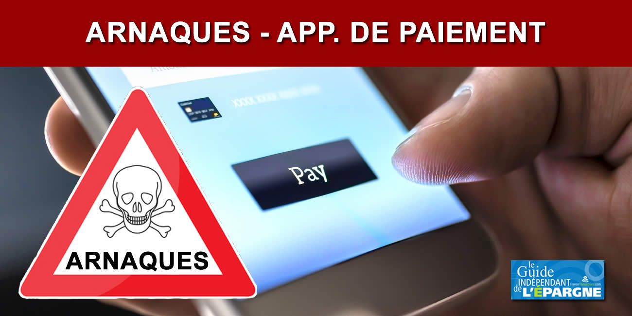 TOP 10 des arnaques aux applications de paiement (Lydia, LyfPay, PayLib, Cash App, PayPal, etc.), les connaître pour mieux les éviter !