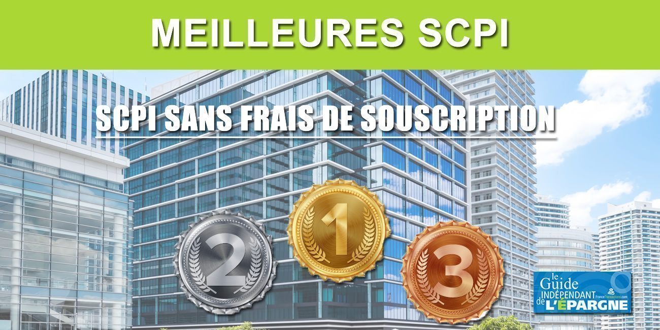 SCPI sans frais de souscription (0% frais d'entrée)