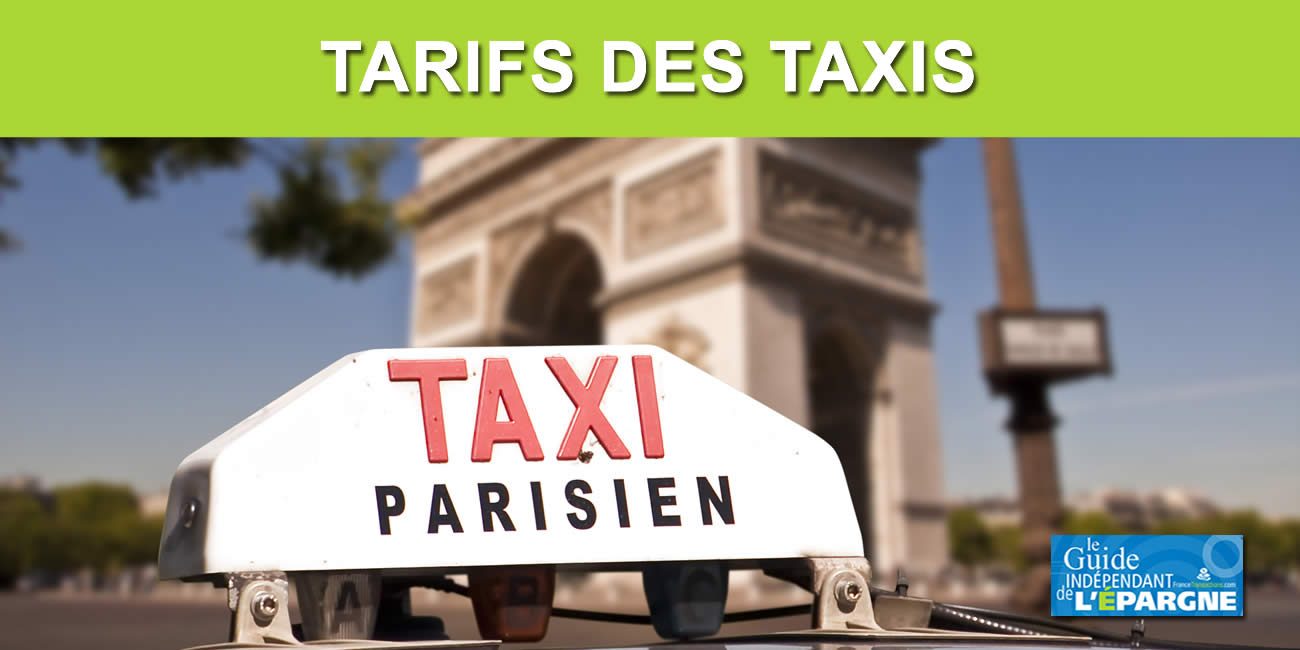 Tarifs des taxis : hausse des prix au 1er février 2024, jusqu'à + 9.48 % Tarifs des taxis : hausse des prix au 1er février 2024, jusqu'à + 9.48 %