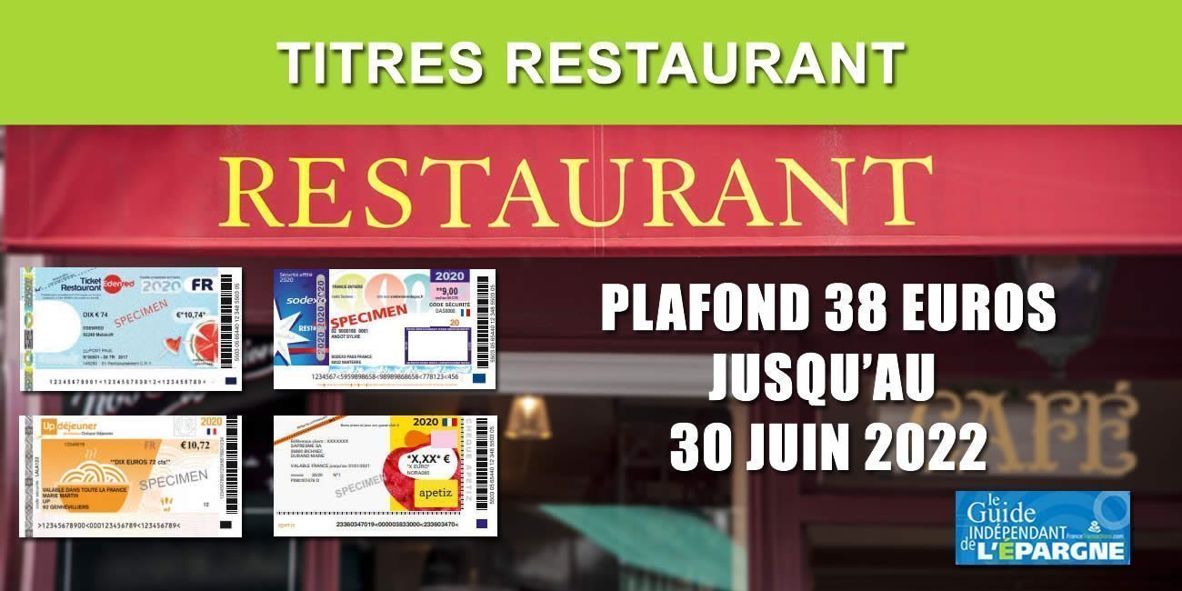 Titres restaurants (Ticket Restaurant, UpDéjeuner, Pass Restaurant, Apetiz...) : le plafond à 38€ prolongé jusqu'au 30 juin 2022 Titres restaurants (Ticket Restaurant, UpDéjeuner, Pass Restaurant, Apetiz...) : le plafond à 38€ prolongé jusqu'au 30 juin 2022