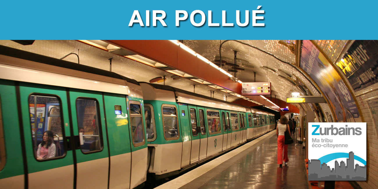 Métro : Grèves à partir du mardi 7 mars, l'air du métro sera-t-il enfin moins pollué ?