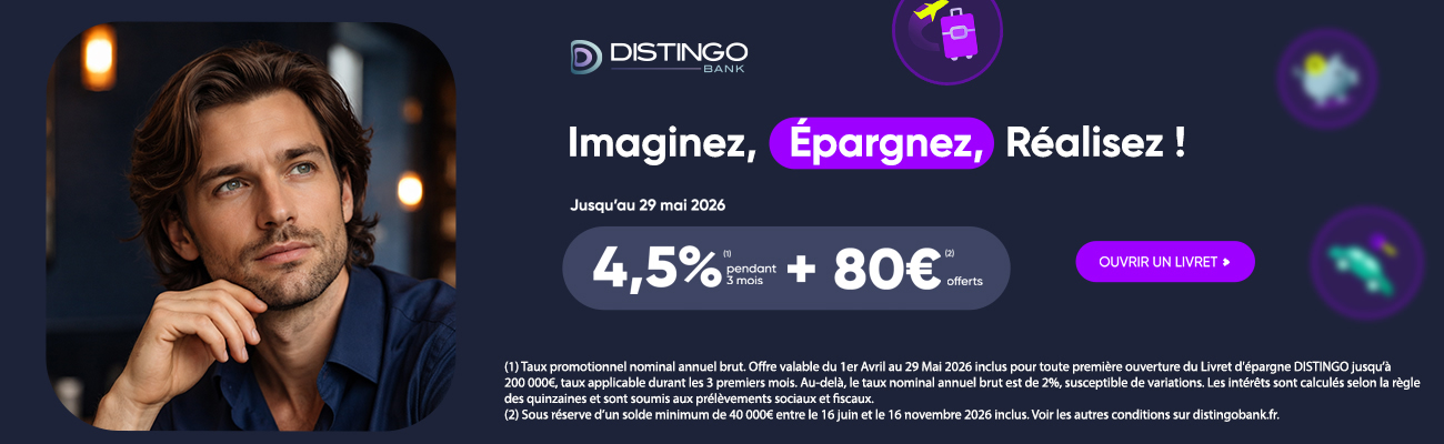 Livret DISTINGO : taux boosté de 4.5% + 80 euros offerts
