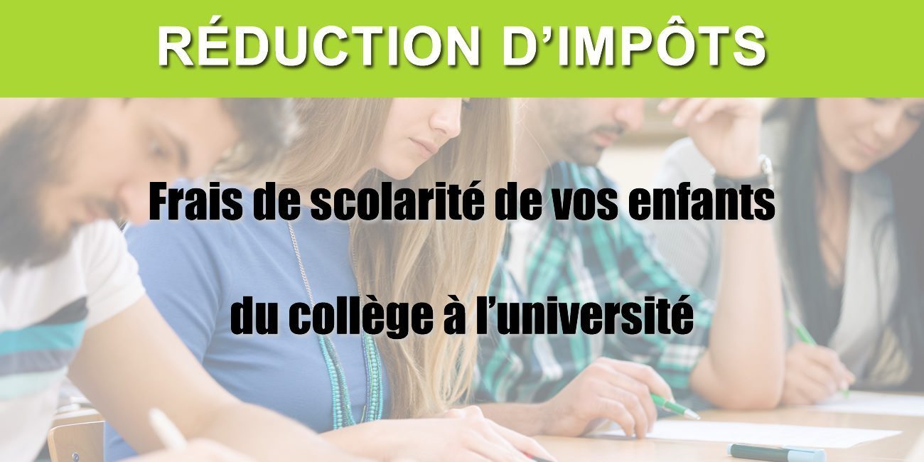 Frais de scolarité de vos enfants : réductions d'impôts auxquelles vous avez droit