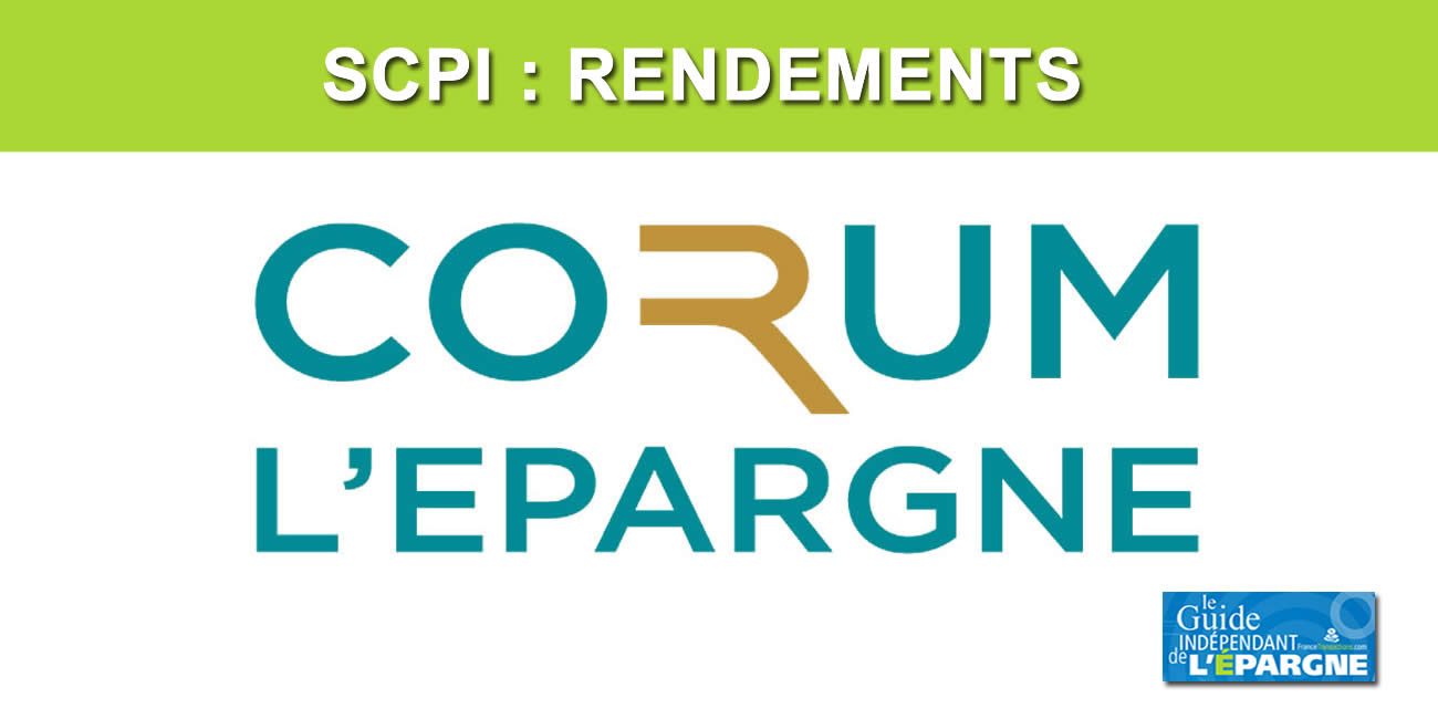 SCPI CORUM : encore d'excellentes performances publiées sur 2021, 7.03% pour CORUM ORIGIN, 6.12% pour la SCPI CORUM EURION ! 
