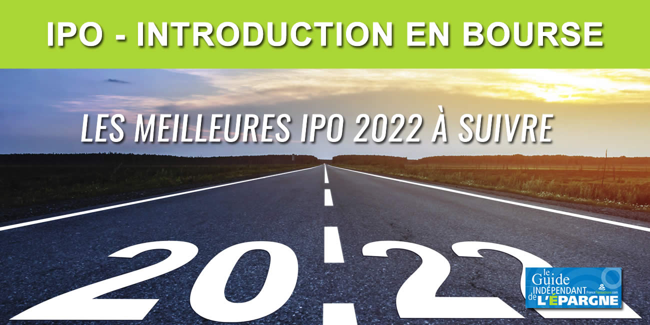 IPO 2022 : les introductions en bourse à suivre en 2022