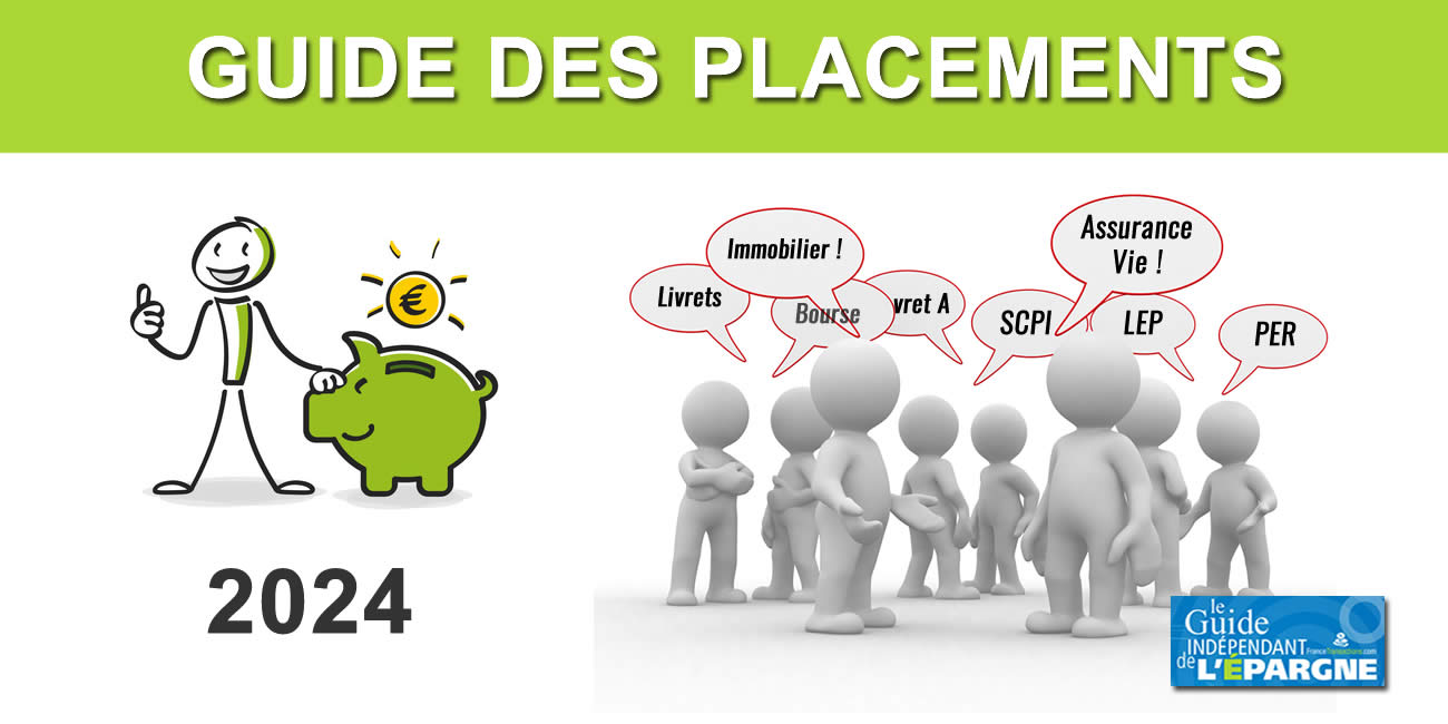 Où placer en 2024 ? Quels placements choisir en 2024 ?