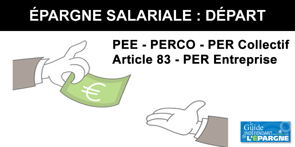 Epargne salariale : Que se passe-t-il en cas de départ de l'entreprise ?