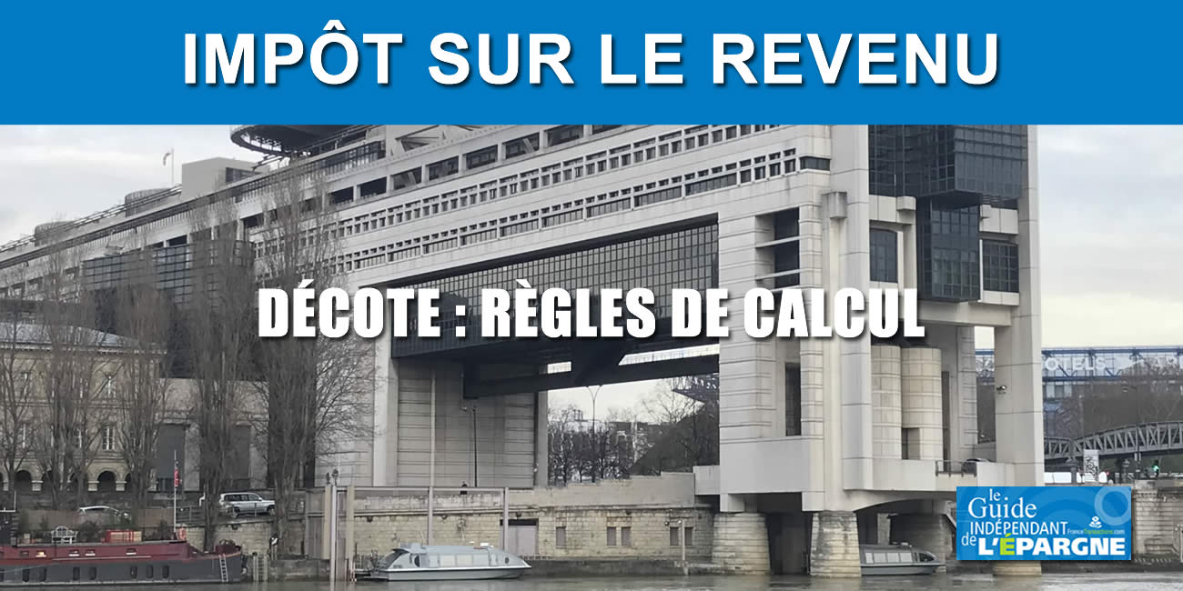 Décote 2024 sur l'impôt sur le revenu 2023 : comment en bénéficier ? Quels sont les calculs effectués pour déterminer la décote ?