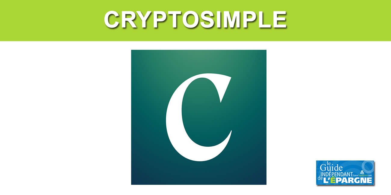 CryptoSimple : nouvelle plateforme française pour investir sur les cryptos, Bitcoin, Ethereum, Tether, Litecoin, Dash... Tout simplement, ou presque !