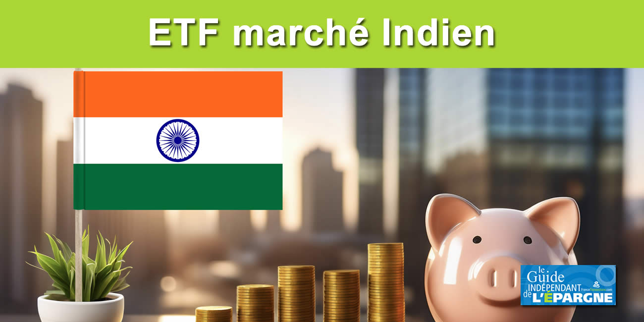 Quels sont les meilleurs ETF pour investir sur l'Inde ? Quels sont les meilleurs ETF pour investir sur l'Inde ?