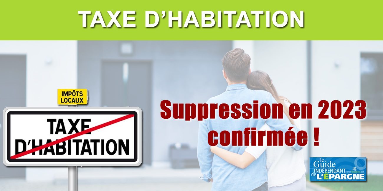 Taxe d'habitation : la suppression est enfin totale pour toutes les résidences principales et pour tous les Français