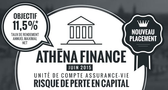 Athéna Finance Juin 2015, objectif 11.50% / an, en assurance-vie
