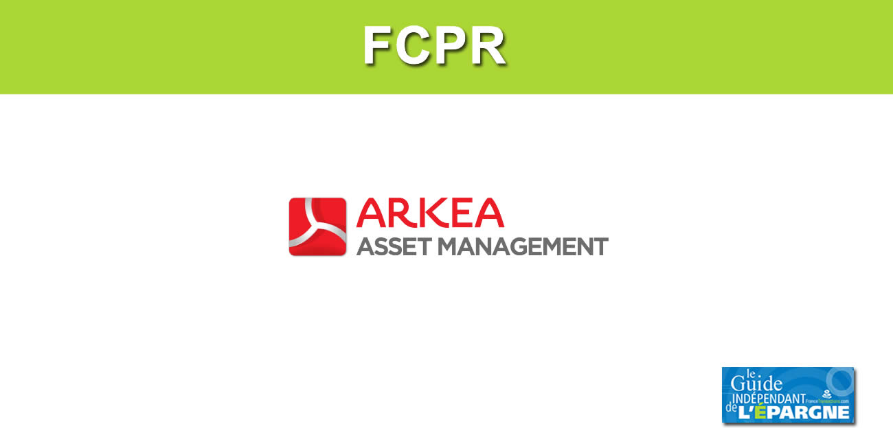 FCPR ARKÉA FINANCEMENT ENTREPRENEURS (FR001400EZP6) FCPR ARKÉA FINANCEMENT ENTREPRENEURS (FR001400EZP6)