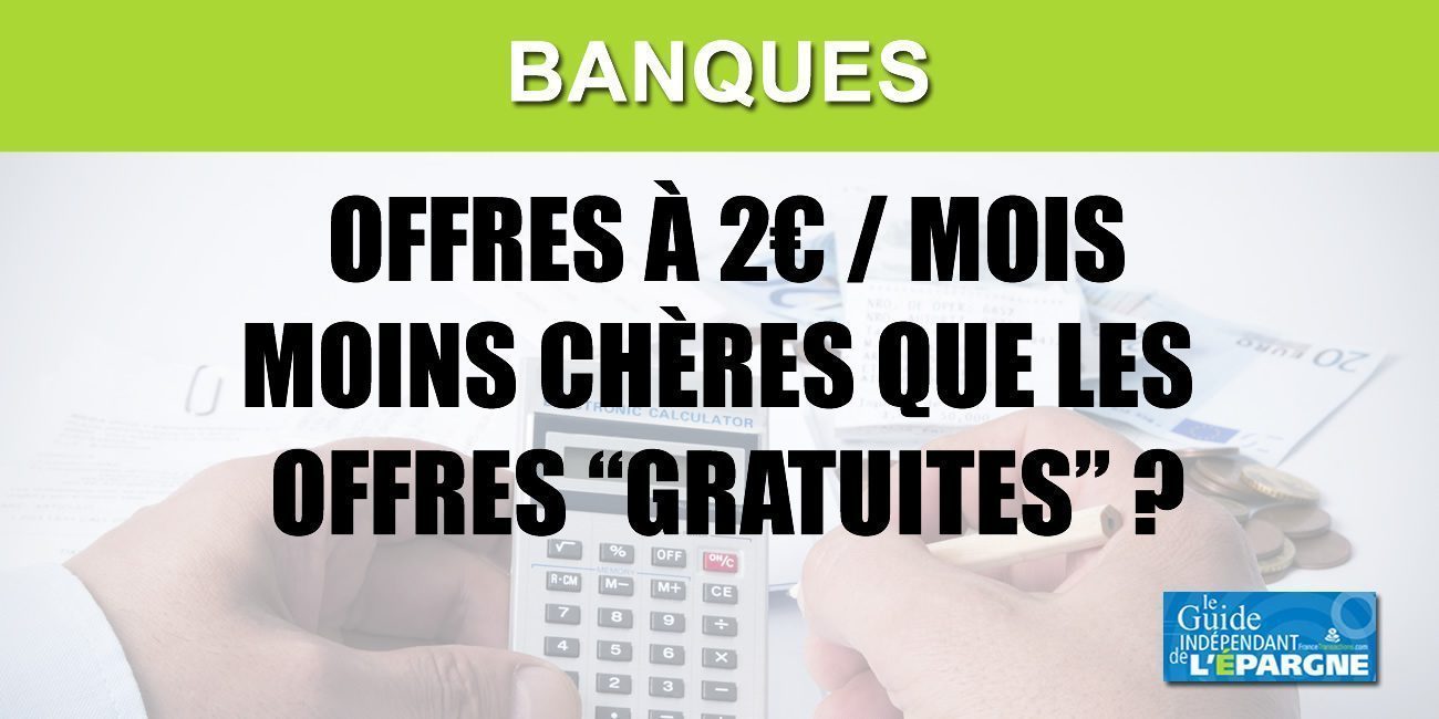 Comparatif des offres des banques à 2€ par mois