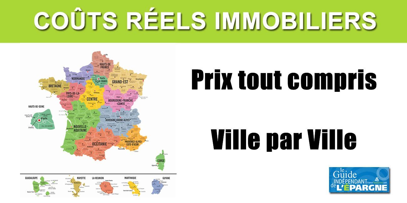 Les vrais prix de l'immobilier dans plus de 40 villes de France