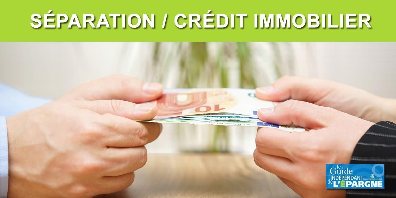 Crédit immobilier : Quelles solutions en cas de séparation ? Crédit immobilier : Quelles solutions en cas de séparation ?