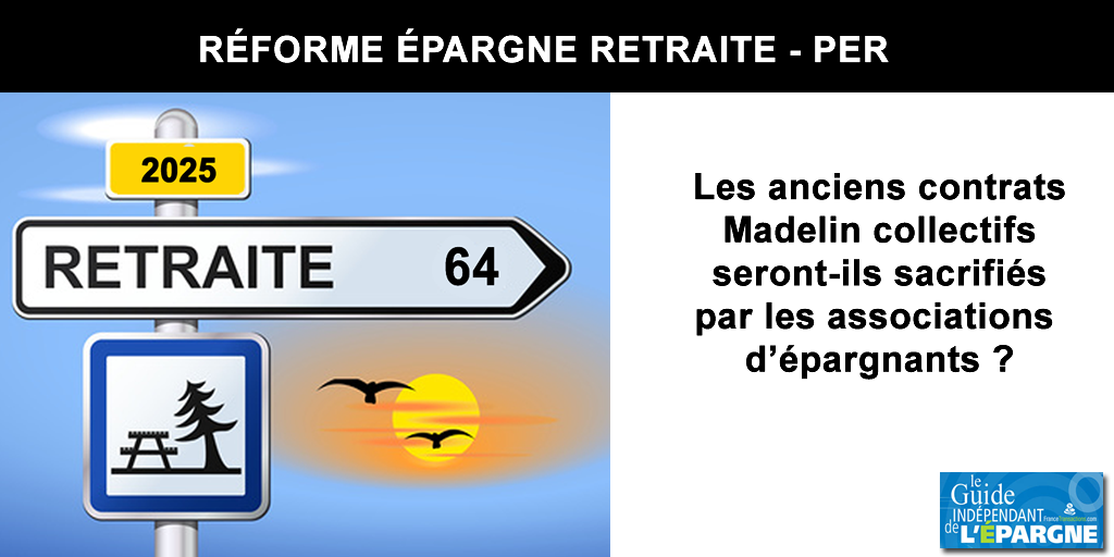 PER : les anciens contrats Madelin collectifs, à rendements minimum garantis, potentiellement impactés ?