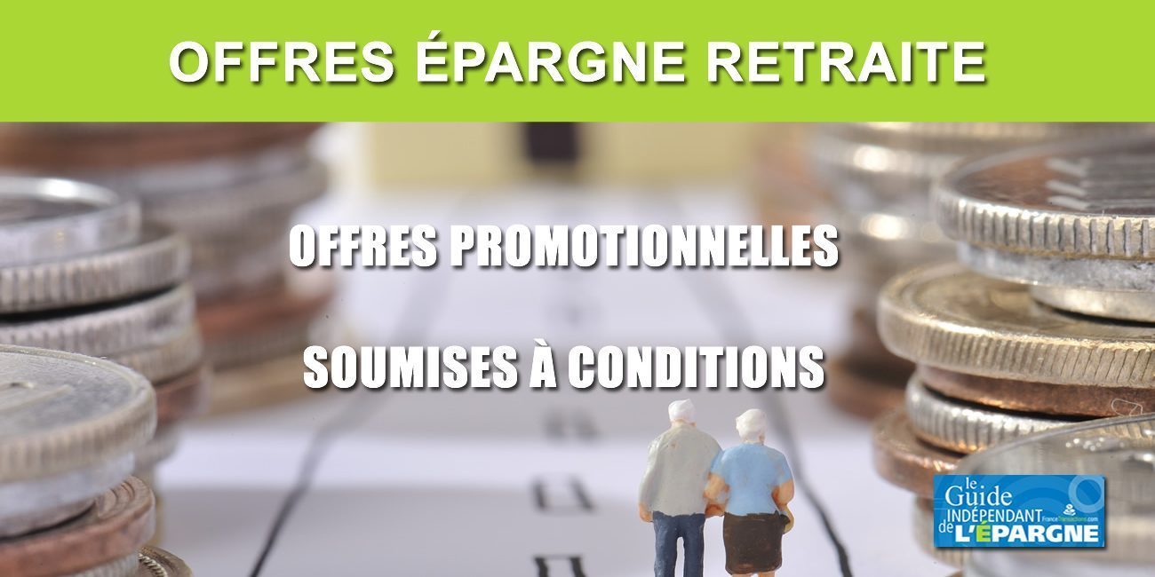 Epargne retraite / PER individuel : offres promos proposées sur Mai 2024