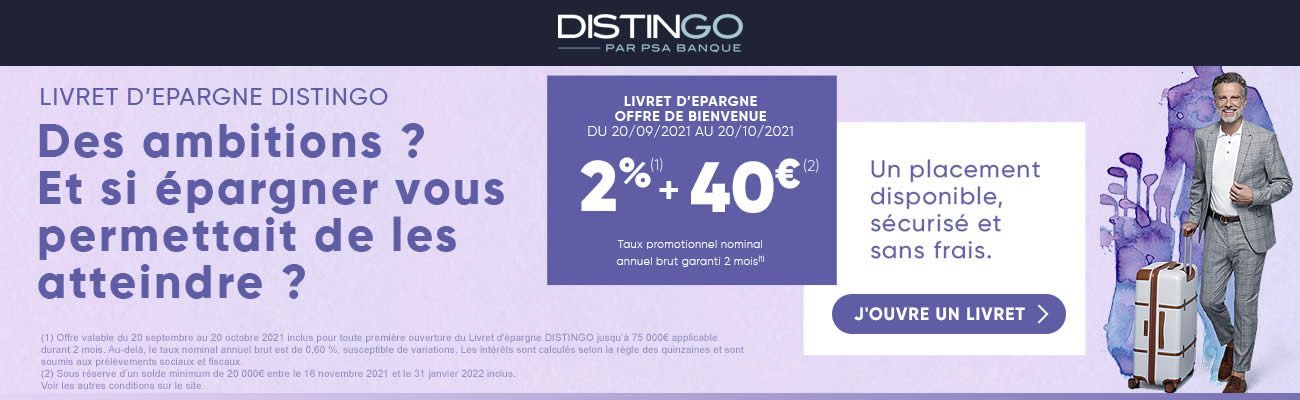 Offre livret épargne DISTINGO de PSA Banque Offre livret épargne DISTINGO de PSA Banque