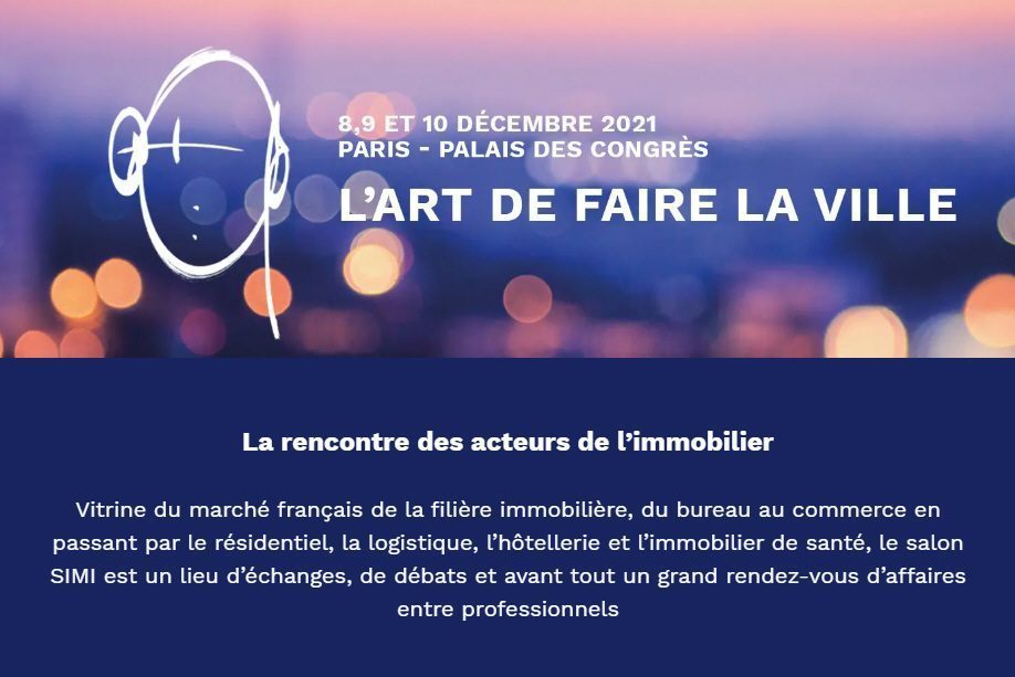 SIMI 2021, du 8 au 10 décembre 2021 : les professionnels de l'immobilier tiennent salon avant d'attaquer le gros œuvre en 2022 SIMI 2021, du 8 au 10 décembre 2021 : les professionnels de l'immobilier tiennent salon avant d'attaquer le gros œuvre en 2022