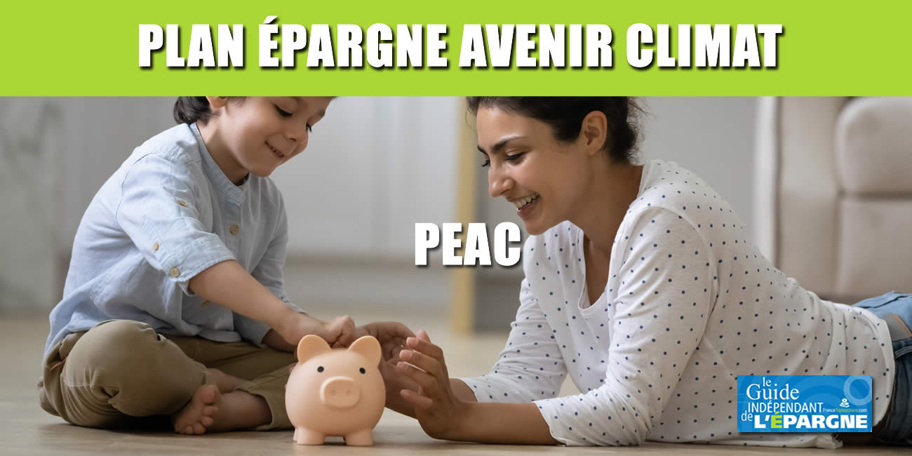 Plan d'Épargne Avenir Climat (PEAC)