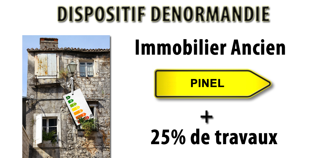 Dispositif Denormandie : le pinel dans l'ancien