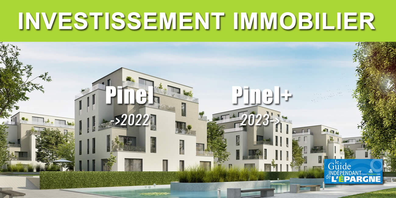 Investissement immobilier : les nouvelles règles du Pinel+ applicables à compter du 1er janvier 2023