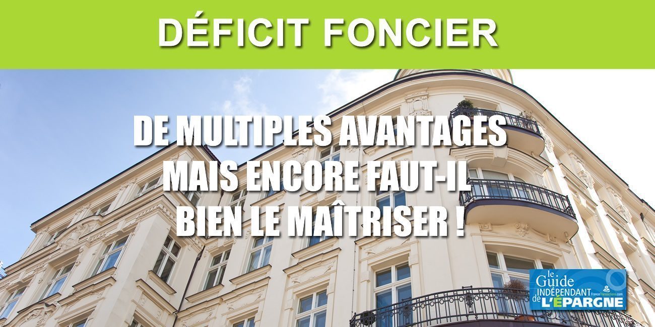 Déficit foncier 2026 : limites, pièges et avantages Déficit foncier 2026 : limites, pièges et avantages
