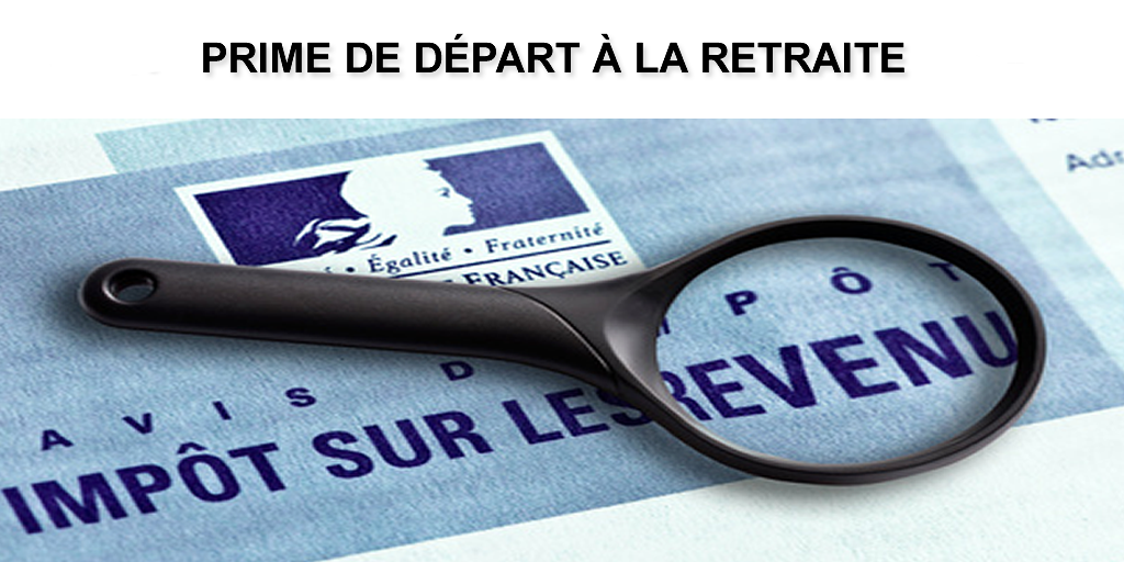Impôt 2020 : comment déclarer ma prime de départ à la retraite perçue en 2019 ? Impôt 2020 : comment déclarer ma prime de départ à la retraite perçue en 2019 ?